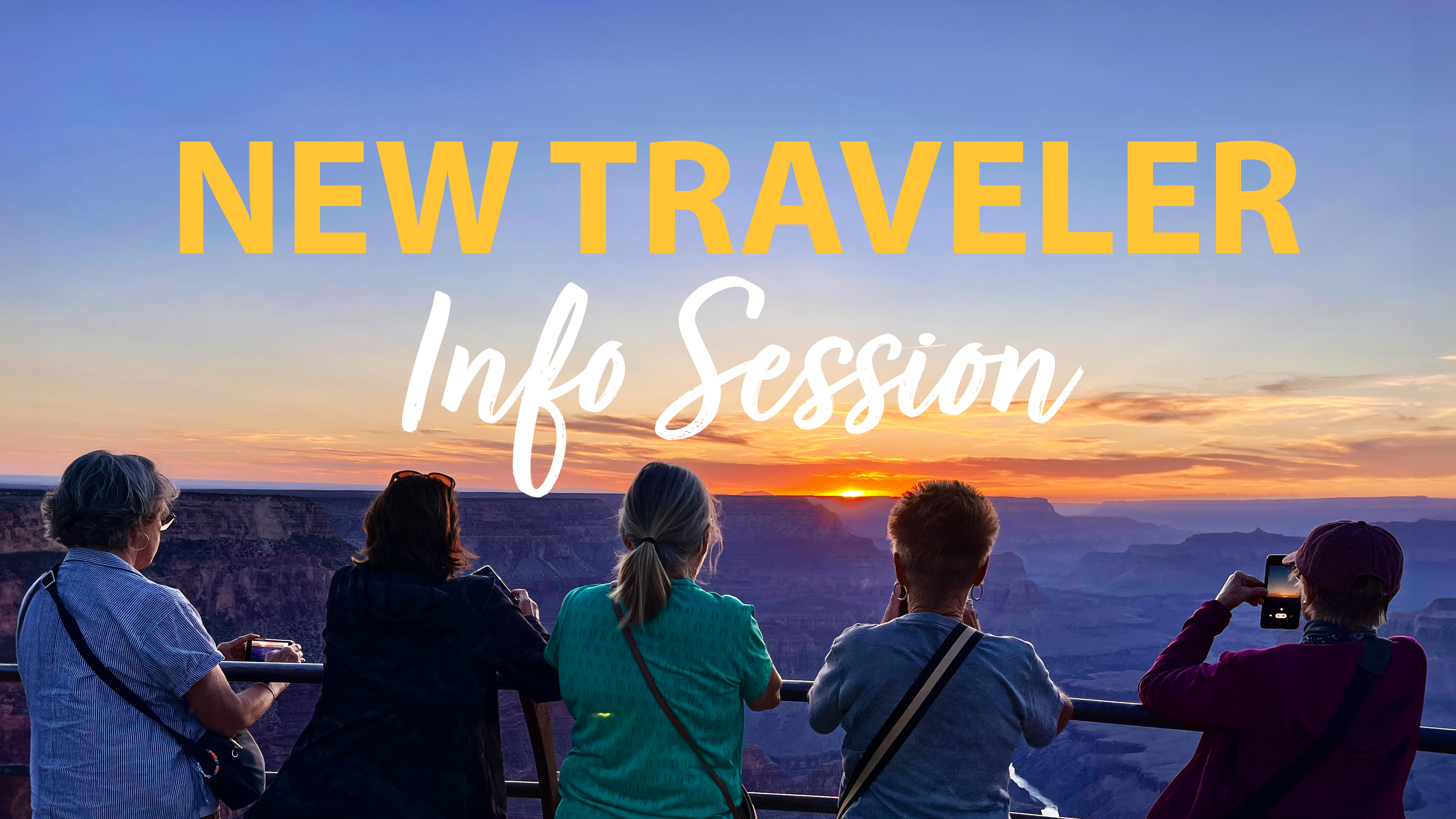 WTT New Traveler Info Session
